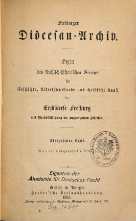 Freiburger Diözesan-Archiv : Zeitschrift des Kirchengeschichtlichen Vereins für Geschichte, Christliche Kunst, Altertums- und Literaturkunde des Erzbistums Freiburg mit Berücksichtigung der angrenzenden Bistümer, 17. 1885