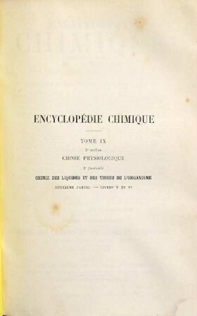 Encyclopédie chimique, Tome 9. Chimie organique