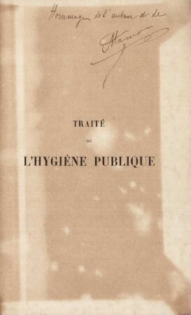 Traité de l'hygiène publique d'après ses applications dans différents pays d'Europe (France, Angleterre, Belgique, Allemagne, Autriche, Suède et Finlande)