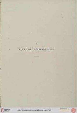 I. Bis zu den Perserkriegen (Text Nr. 1-35 zu Tafeln I-XIV,6)