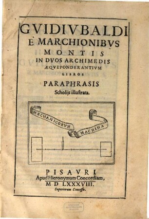 In duos Archimedis aequeponderantium libros Paraphrasis : scholiis illustrata