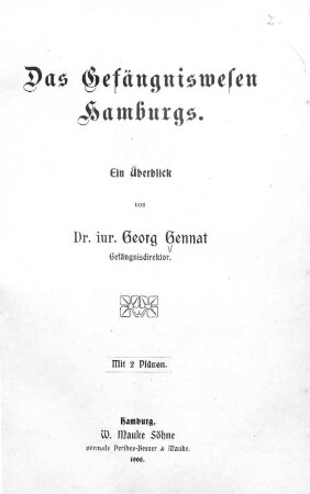 Das Gefängniswesen Hamburgs : ein Überblick