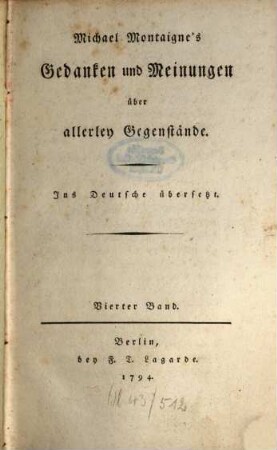 Michael Montaigne's Gedanken und Meinungen über allerley Gegenstände, 4