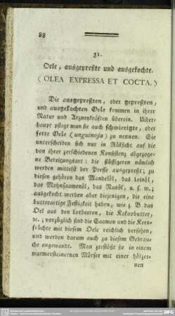 31. Oele, ausgepreßte und ausgekochte. (Olea Expressa Et Cocta.)