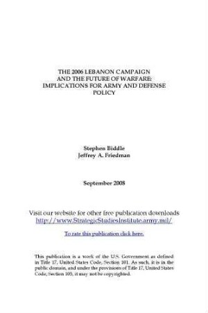 The 2006 Lebanon campaign and the future of warfare : implications for army and defense policy