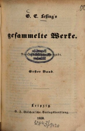 G. E. Lessing's gesammelte Werke. 1