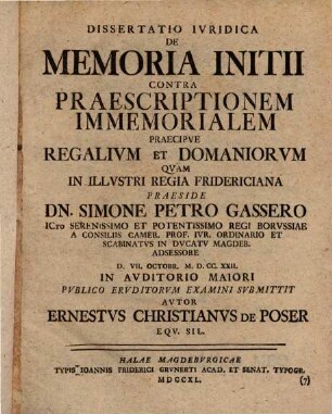 Diss. iur. de memoria initii contra praescriptionem immemorialem, praecipue regalium, et domaniorum