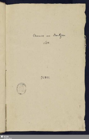 Chronick von Bautzen 1684 - Mscr.Dresd.d.30