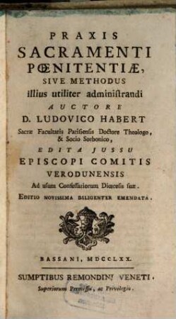 Praxis sacramenti poenitentiae ... latinitate donata ...
