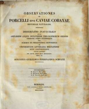 Observationes in porcelli sive caviae cobayae historiam naturalem : dissertatio inauguralis
