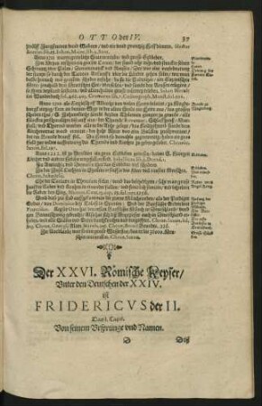 Der XXVI. Römische Keyser/ Unter den Deutschen der XXIV. ist Fridericus der II.