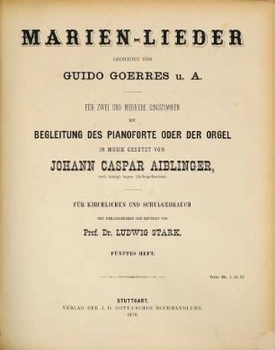 Marien-Lieder : für 2 u. mehrere Singst. mit Begl. d. Pianoforte oder d. Orgel. 5 (1879)