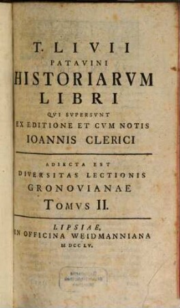 T. Livii Patavini Historiarvm Libri Qvi Svpersvnt, Tomvs II.