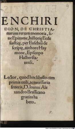 Enchiridion, De Christianarum rerum memoria, siue Epitome, histori[a]e Ecclesiastic[a]e, per Eusebiu[m] descript[a]e