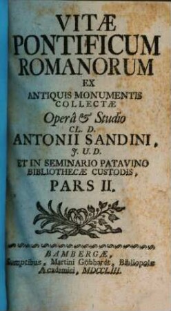 Vitae Pontificum Romanorum : Ex Antiquis Monumentis Collectae, 2