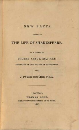 New facts regarding the life of Shakespeare in a letter to Thomas Amyot