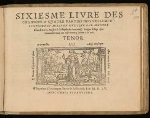 Claude Petit Jean de Latre: Sixiesme livre des chansons à quatre parties ... Tenor