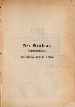 Lustspiele, 19. Der Grobian