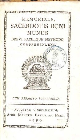Memoriale, sacerdotis boni munus brevi facilique methodo comprehendens