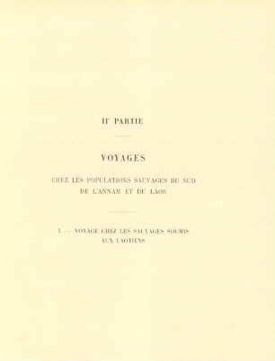 I. - Voyage chez les Sauvages Soumis aux Laotiens