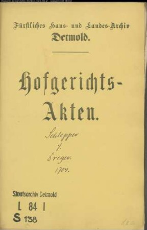Schlepper, Adolf, Joh. Jost Schleppers Witwe und Hermann Schlepper gegen den Vogt Balthasar Schlepper bzw. Major Dreyer - Bürgschaft