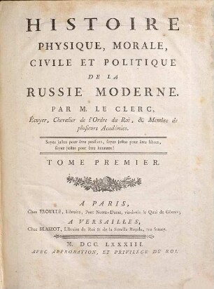 Histoire Physique, Morale, Civile Et Politique De La Russie Moderne, 1