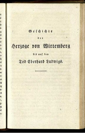 Geschichte der Herzoge von Wirtemberg bis auf den Tod Eberhard Ludwigs
