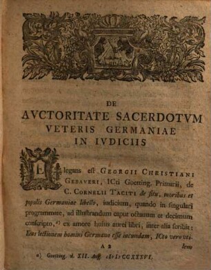 Ordinis Ivridici In Academia Vitembergensi Senior Et H. T Decanvs Andreas Florens Rivinvs D Potentissimi Regis Pon. Et Princ. Elect. Saxon. Consiliarivs Avlicvs Dig. Vet. Professor Pvblicvs Ordinarivs Cvriae Provincialis Consist. Ecclesiast Et Scabinatvs Vitembergensis Assessor Lectori Benevolo S : [Dabam Vitembergae Dom. XXV. Post Trinitat. A. O. R. MDCCLVIII.]