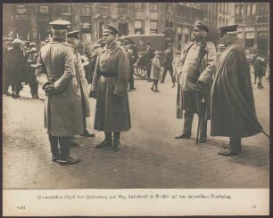 Generalfeldmarschall von Hindenburg und Exz. Ludendorff in Brüssel auf dem historischen Marktplatz.
