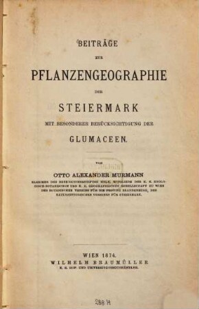 Beiträge zur Pflanzengeographie der Steiermark : mit besonderer Berücksichtigung der Glumaceen
