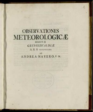 Observationes Meteorologicæ Habitæ Gryphiswaldiæ A.R.S. MDCCLIII.