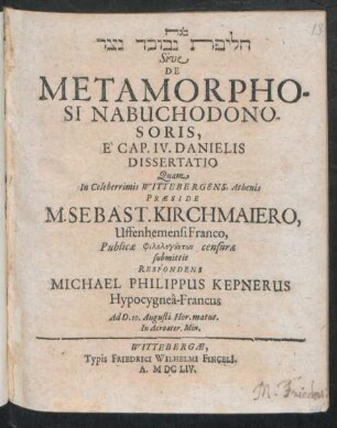 [...] Sive De Metamorphosi Nabuchodonosoris, E Cap. IV. Danielis Dissertatio