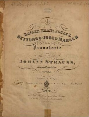 Kaiser-Franz-Josef-I.-Rettungs-Jubel-Marsch : für das Pianoforte ; 126tes Werk
