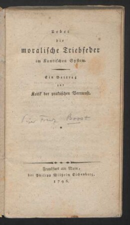Ueber die moralische Triebfeder im Kantischen System