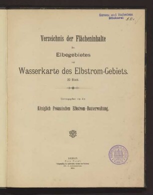 Verzeichnis der Flächeninhalte des Elbegebietes zur Wasserkarte des Elbstrom-Gebiets