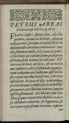 Petrus Abbas Cluniacensis lib. VI. ep. XVII.