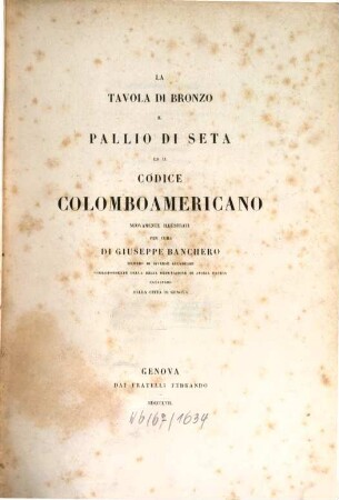 La tavola di bronzo, il pallio di seta ed il codice Colombo Americano