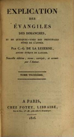 Explication des évangiles des dimanches : et de quelques-unes des principales fêtes de l'année, 3