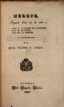 Merope : tragedia lirica in tre atti ; da rappresentarsi nel Real Teatro S. Carlo