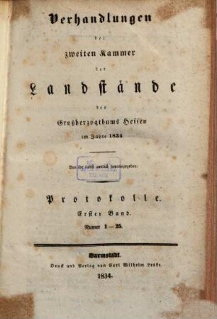 Verhandlungen der Zweiten Kammer der Landstände des Großherzogthums Hessen. Protokolle. 1834,1