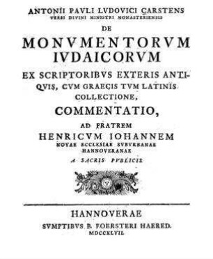 Antonii Pauli Ludovici Carstens Demonumentorum Iudaicorum ex scriptoribus exteris antiquis, cum Graecis tum Latinis collectione, commentatio...