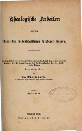Theologische Arbeiten aus dem Rheinischen Wissenschaftlichen Predigerverein. 1. 1872