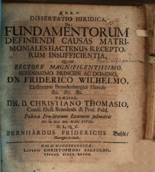 Dissertatio Iuridica, De Fundamentorum Definiendi Causas Matrimoniales Hactenus Receptorum Insufficientia