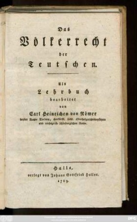 Das Völkerrecht der Teutschen : Als Lehrbuch
