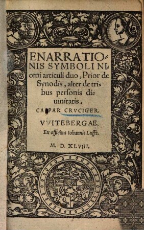 Enarrationis symboli Niceni articuli duo : prior de synodis, alter de tribus personis divinitatis