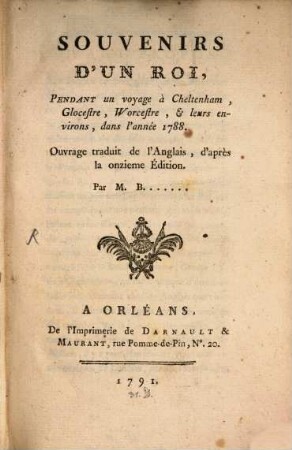 Souvenirs d'un roi, pendant un voyage a Cheltenham, Glocestre : 1788