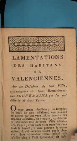 Lamentations Des Habitants De Valenciennes, Sur les Désastres de leur Ville, accompagnées de leurs Remerciments aux Souverains qui les ont délivrés de leurs Tyrans