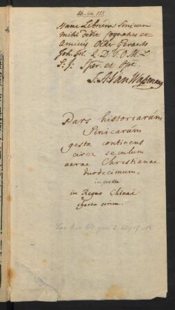 "Pars historiarum Sinicarum gesta continens circa seculum aera Christianae duodecimum"