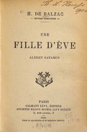 Scènes de la vie privée : [Enthält:] Une fille d'Ève. - Albert Savarus