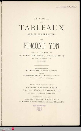 Catalogue des tableaux, aquarelles et pastels, par Edmond Yon : Vente à Paris, Hotel Drouot, Salle N 8, le Jeudi 4 Février 1886